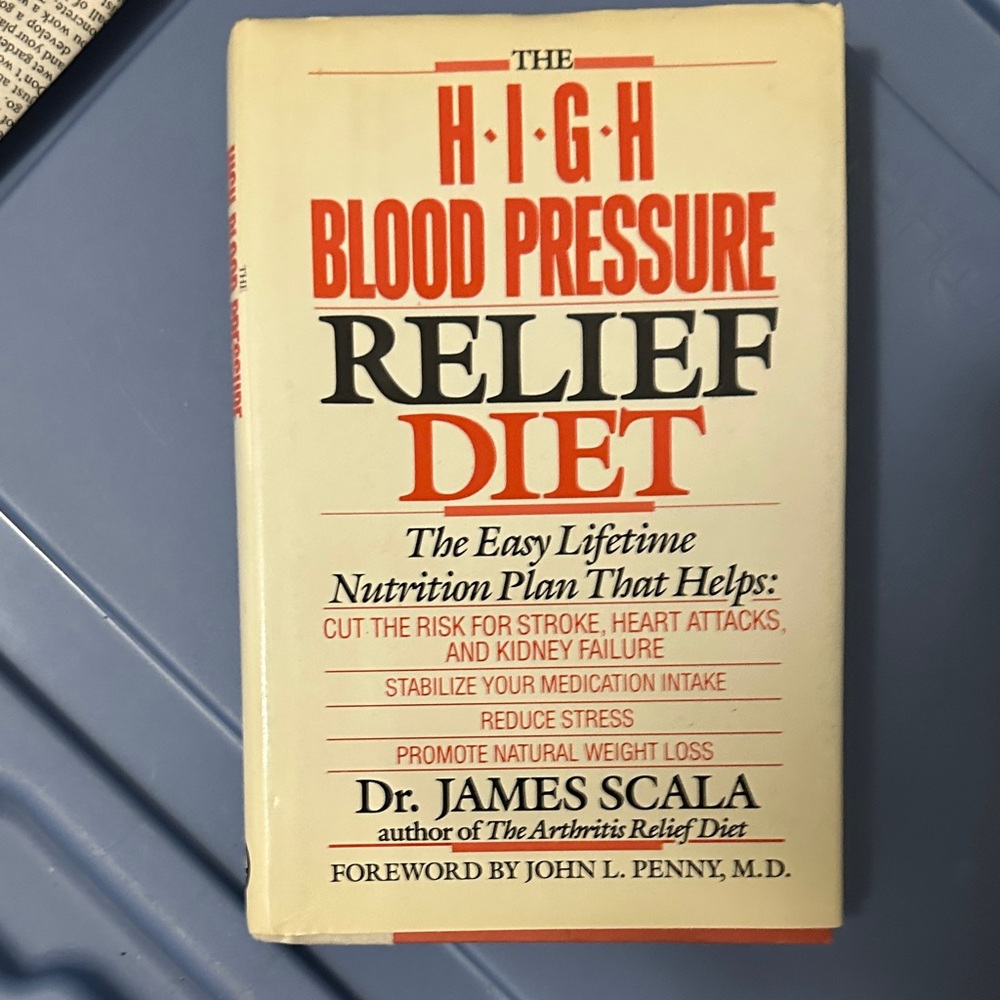 The High Blood Pressure Relief Diet Book by Dr. James Scala